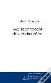 Ma Sophrologie Deviendra Vôtre