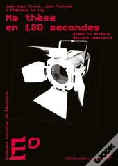 Ma Thèse En 180 Secondes : Quand La Science Devient Spectacle