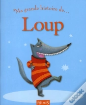 Capa do artigo Ma Toute Premiere Grande Histoire De...; Loup