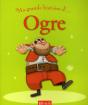 Ma Toute Premiere Grande Histoire De...; Ogre - Preview