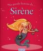 Ma Toute Premiere Grande Histoire De...; Sirène - Preview