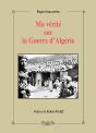 Ma Verité Sur La Guerre D'Algérie - Preview