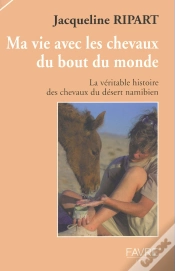 Capa do artigo Ma Vie Avec Les Chevaux Du Bout Du Monde ; La Veritable Histoire Des Chevaux Du Desert Namibien