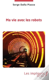 Ma Vie Avec Les Robots