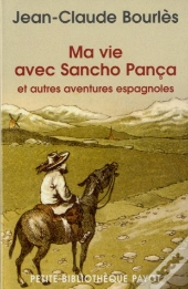 Ma Vie Avec Sancho Panca Et Autres Aventures Espagnoles