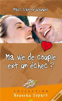 Capa do artigo Ma Vie De Couple Est Un Echec ?