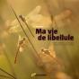 Ma Vie De Libellule - Preview