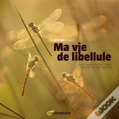 Ma Vie De Libellule