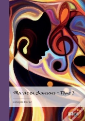 Capa do artigo Ma Vie En Chansons - Tome 3 : « Un Bel Arrêt Sur Image Dans La Course Du Temps »