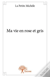 Ma Vie En Rose Et Gris