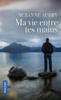 Ma Vie Entre Tes Mains - Preview