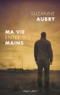 Ma Vie Entre Tes Mains - Preview