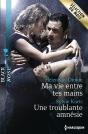 Ma Vie Entre Tes Mains - Une Troublante Amnesie - Preview