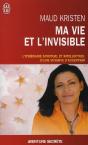 Ma Vie Et L'Invisible ; Une Célèbre Voyante Nous Raconte Ses Expériences Extraordianires - Preview