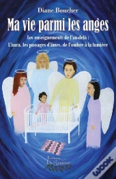 Ma Vie Parmi Les Anges