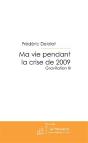 Ma Vie Pendant La Crise De 2009 - Preview