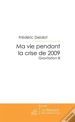 Capa do artigo Ma Vie Pendant La Crise De 2009