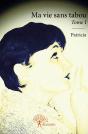 Ma Vie Sans Tabou Tome 1 - Preview