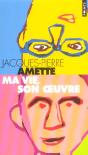 Ma Vie, Son Oeuvre - Preview
