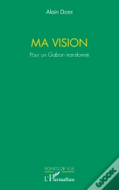 Capa do artigo Ma Vision ; Pour Un Gabon Transformé