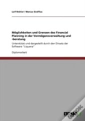 Maã‚Â¶Glichkeiten Und Grenzen Des Financial Planning In Der Vermaã‚Â¶Gensverwaltung Und -Beratung