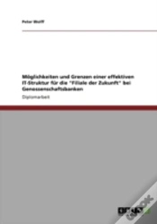 Capa do artigo Maã‚Â¶Glichkeiten Und Grenzen Einer Effektiven  It-Struktur Far Die "Filiale Der Zukunft"  Bei Genossenschaftsbanken