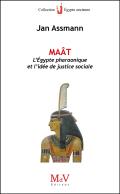 Maât, L'Egypte Pharaonique Et L'Idée De Justice Sociale