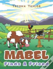 Mabel Finds A Friend