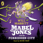 Mabel Jones And The Forbidden City - Preview