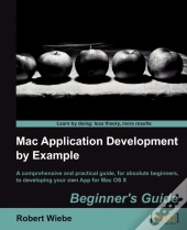 Mac Application Development By Example