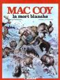 Mac Coy Tome 6 : La Mort Blanche - Preview