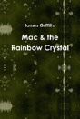 Mac & The Rainbow Crystal - Preview