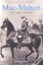 Capa do artigo Mac-Mahon Ou La Gloire Confisquee