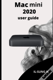 Mac Mini 2020 User Guide