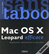 Mac Os X Leopard Efficace. Deploiement, Administration Et Reparation