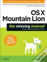 Mac Os X Mountain Lion: The Missing Manual