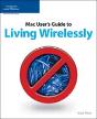Mac User'S Guide To Living Wirelessly - Preview