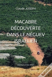 Macabre Découverte Dans Le Néguev Israélien