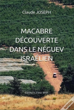 Capa do artigo Macabre Découverte Dans Le Néguev Israélien