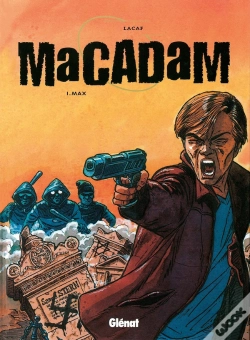 Capa do artigo Macadam - Tome 01 : Max