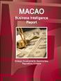 Macao Business Intelligence Report - Strategic Developments, Opportunities, Regulations, Contacts - Preview
