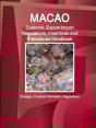 Macao Customs, Export-Import Regulations, Incentives And Procedures Handbook - Strategic, Practical Information, Regulations - Preview