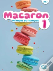 Capa do artigo Macaron : Méthode De Français ; Niveau 1 ; A1.1