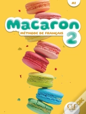 Capa do artigo Macaron : Méthode De Français ; Niveau 2 ; A1