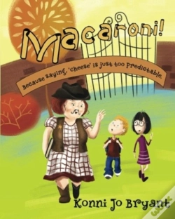 Capa do artigo Macaroni!: Because Saying, 'Cheese' Is J