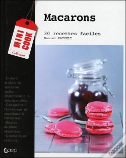 Capa do artigo Macarons ; 30 Recettes Faciles