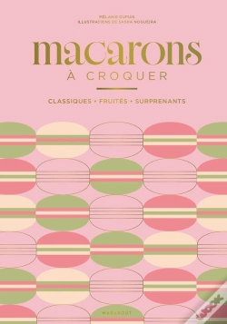Capa do artigo Macarons À Croquer : Classiques, Fruités, Surprenants