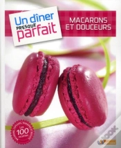 Capa do artigo Macarons Et Mignardises ; Un Dîner Presque Parfait