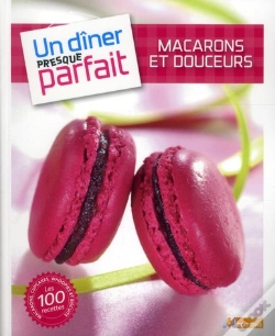 Capa do artigo Macarons Et Mignardises ; Un Dîner Presque Parfait