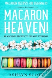 Macarons Recipe For Beginners: Macaron H